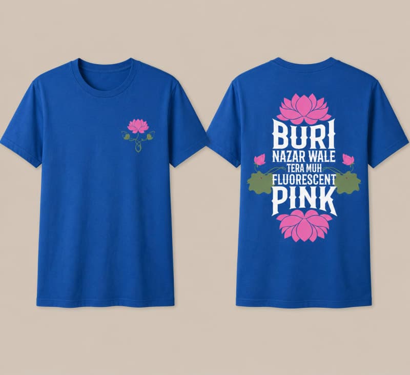 Buri Nazar Wale, Tera Muh Fluorescent Pink